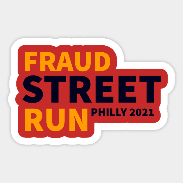 fraud street run 2021 Sticker by yassinstore